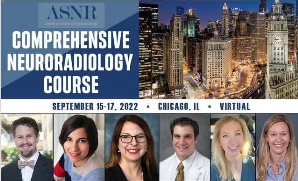 A ASNR divulgou que o Comprehensive Neuroradiology Course acontecerá de 15 a 17 de setembro de 2022 em Chicago, em formato híbrido