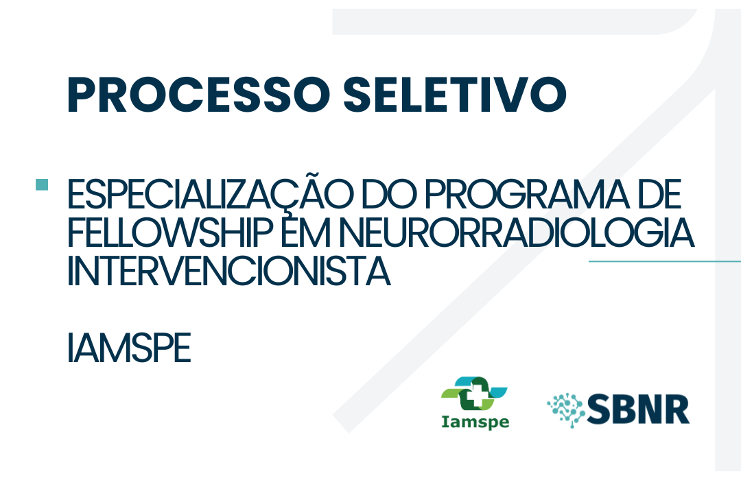 Leia mais sobre o artigo Estão abertas inscrições para fellowship em neurorradiologia intervencionista – IAMSPE